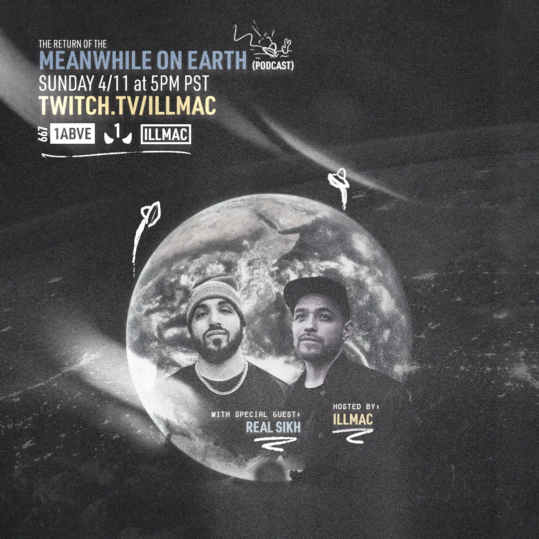 A social media promo image for the Meanwhile On Earth Podcast hosted by Illmac with New Jersey native Real Sikh as a guest.